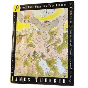James Thurber "People Have More Fun Than Anybody" Hardcover Book 1994